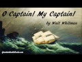 O CAPTAIN! MY CAPTAIN! by Walt Whitman ...