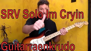 SRV Stevie Ray Vaughan Solo I&#39;m Cryin&#39; guitarra tutorial en Español leccion, lesson.
