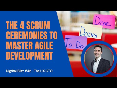 4 scrum ceremonies to master Agile development