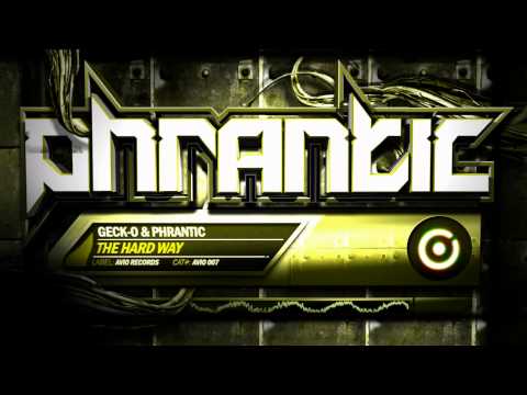 Geck-O & Phrantic - The Hard Way