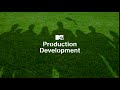 MTV Production Development