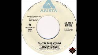 Harvey Mason  -  Till You Take My Love