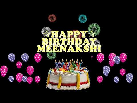 MEENAKSHI HAPPY BIRTHDAY TO YOU