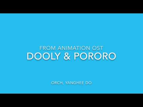 Dooly & Pororo (Animation OST) for Orchestra