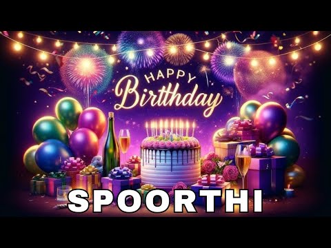 Happy Birthday Spoorthi, Birthday Wishes, Birthday Song, Whatsapp Status, Today, hbd