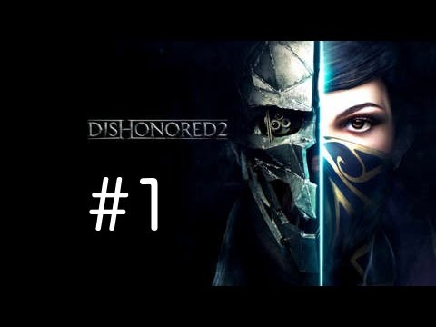 Zagrajmy w dishonored 2 #1 - poszukiwany "corvo attano"