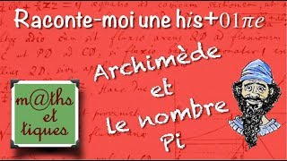 Raconte-moi une histoire : Archimède et le nombre Pi