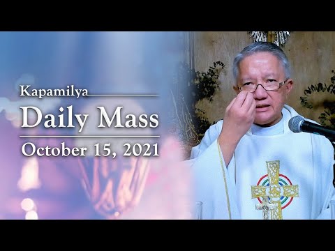 Feast of Saint Teresa of Avila | October 15, 2021 | Kapamilya Daily Mass