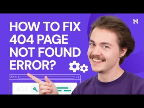 Error 404: How to Fix 404 Page Not Found Error