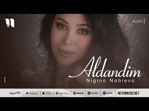 Nigina Nabieva - Aldandim (audio 2022)