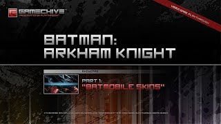 Batman: Arkham Knight (PS4) Gamechive (Showcase, Pt 1/4: All Batmobile Skins)