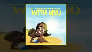 Juls - With You Ft. Eugy x Maleek Berry x StoneBwoy (OFFICIAL AUDIO 2016)