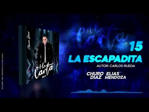 La Escapadita - Churo Diaz