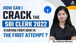 How to Crack SBI Clerk 2022 in the FIRST ATTEMPT? | Udisha Mishra SBI Clerk Strategy