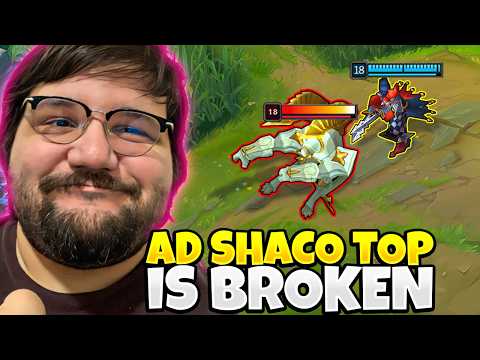 AD SHACO TOP IS ACTUALLY BROKEN RIGHT NOW