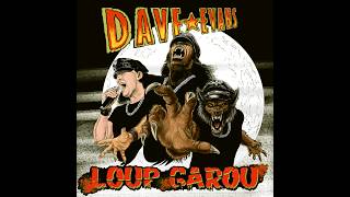Dave Evans zapowiada album Justice i nowy singel Loup Garou