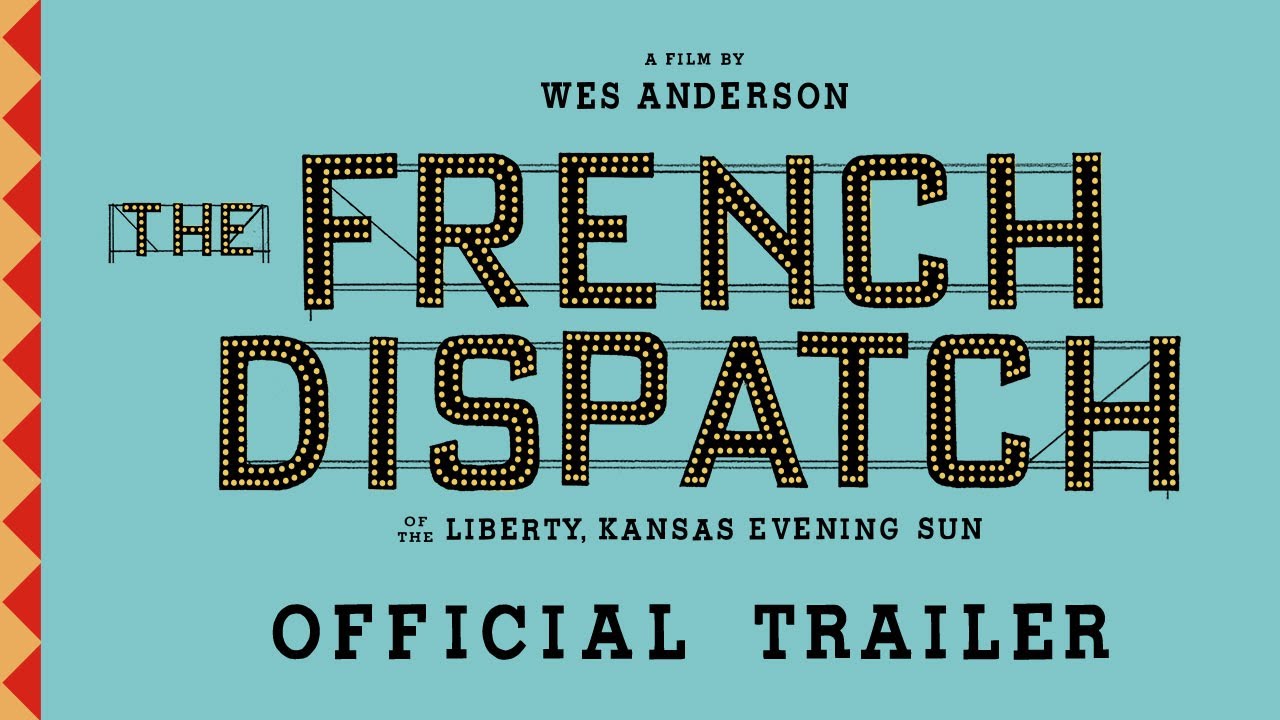 THE FRENCH DISPATCH | Official Trailer | Searchlight Pictures - YouTube