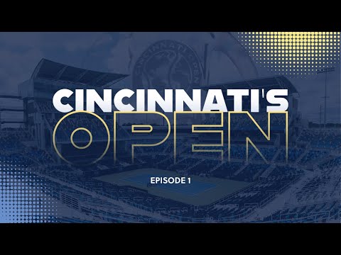 Cincinnati's Open -- Episode 1