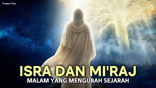 Download lagu Kisah Isra Mi’raj : Malam Paling Agung dalam Sejarah Islam | Perjalanan Rasulullah Bertemu Allah mp3