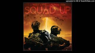 Street Life &amp; Method Man ft Havoc - Squad Up