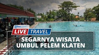 Cari yang Segar-segar! Kunjungi Umbul Pelem Klaten dengan Kolam Mata Air Alami