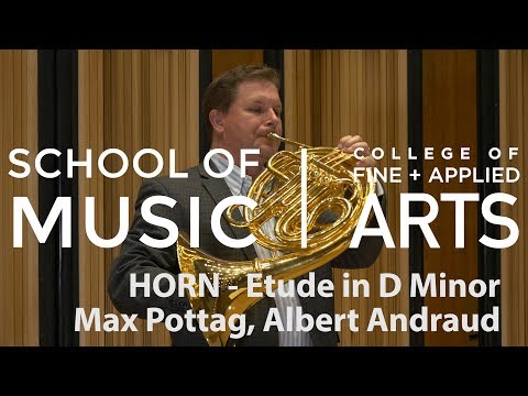 Professor Bernhard Scully: ILMEA Horn - Etude in D Minor - Max Pottag, Albert Andraud