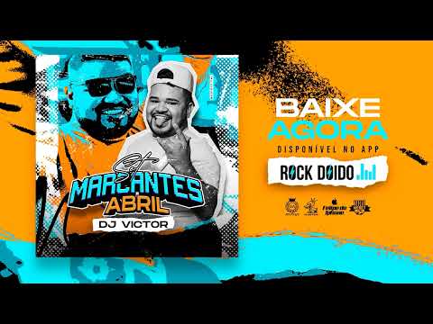 MARCANTES ABRIL 2024 - DJ VICCTOR ROCK DOIDO