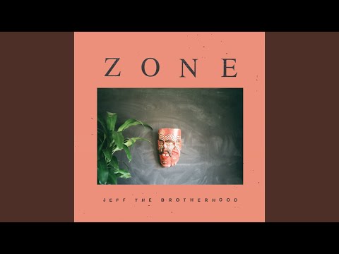 Toasted - JEFF the brotherhood