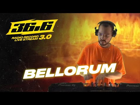 BELLORUM — «36.6» Radio Record Live Stream 3.0