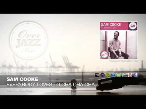 Sam Cooke - Everybody Loves to Cha Cha Cha (1959)