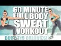 60 Minute FULL BODY SWEAT WORKOUT ?BURN 715 CALORIES!* ?with Sydney Cummings