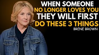When Someone No Longer Loves You, They Will First Do These 3 Things | BRENE BROWN BEST SPEECH