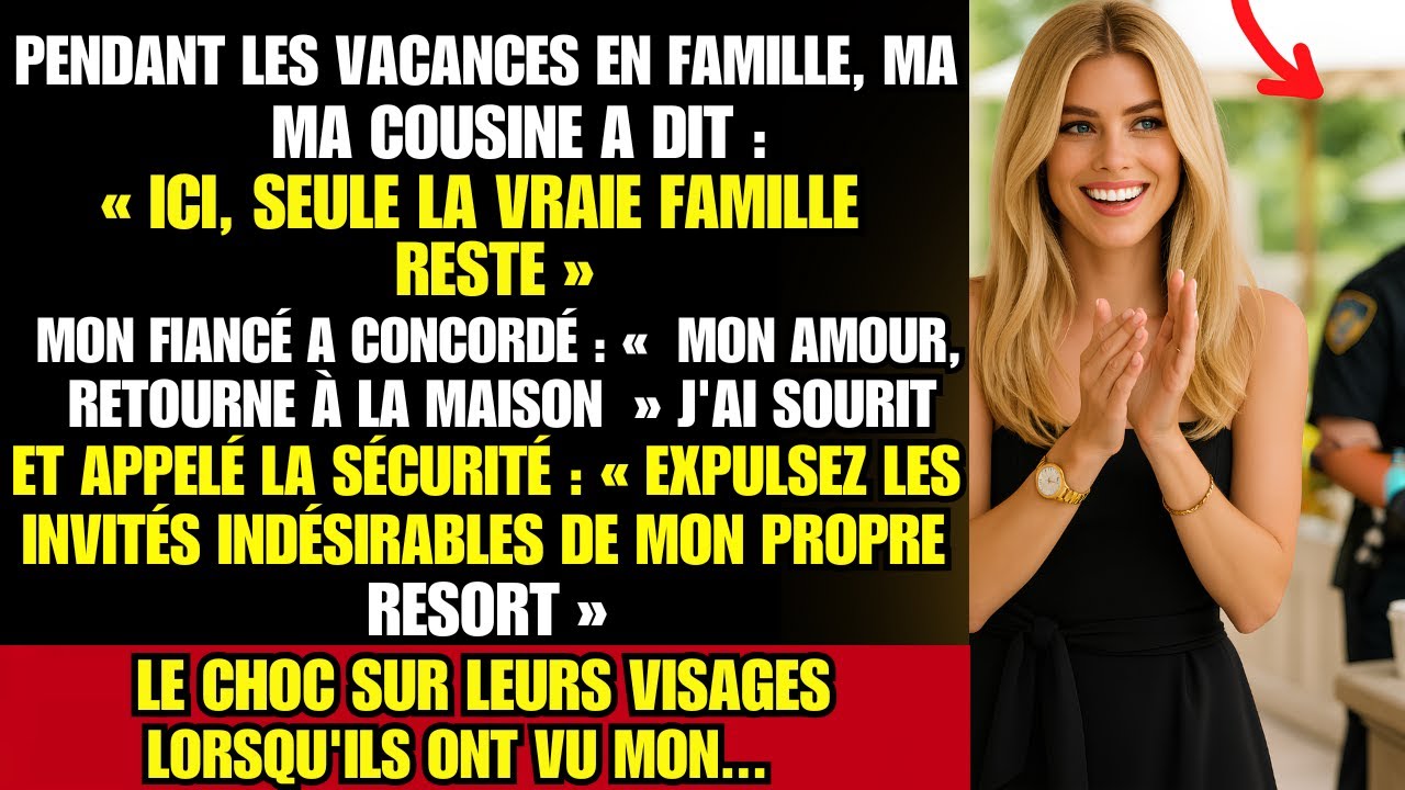En VACANCES en famille à la PLAGE, ma COUSINE a dit:Cette maison est seulement pour la vraie famille
