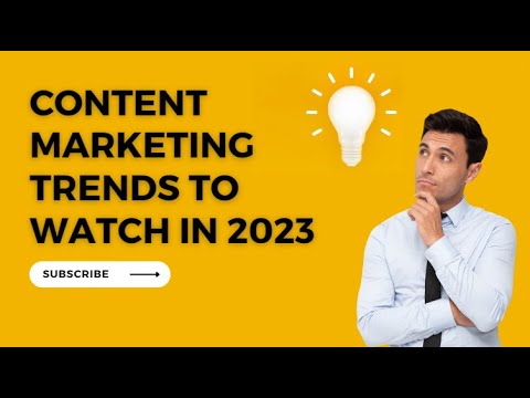 Content Marketing Trends to watch in 2023
