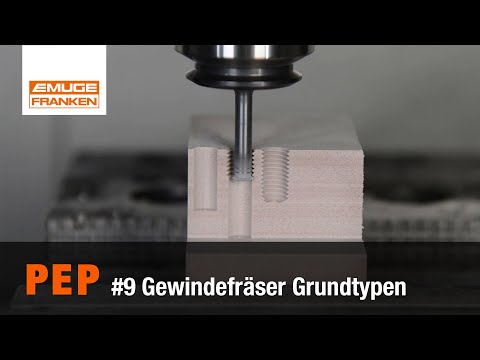 PEP #9  Gewindefräser Grundtypen