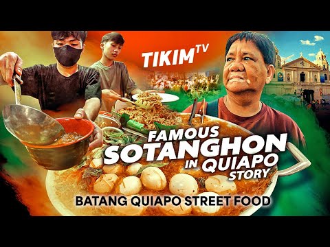 FAMOUS SOTANGHON STORY | QUIAPO MANILA STREET FOOD | TIKIM TV