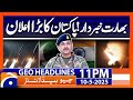 Big Announcement Of Pakistan Headlines Geo News 11 PM 10 May 25