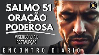 ⚡ NÃO IGNORE ESTA ORAÇÃO! O SALMO 51 pode MUDAR SUA VIDA!