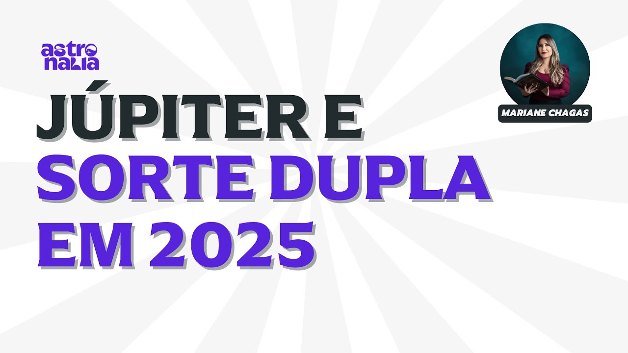 ASTRÓLOGA FAZ PREVISÃO PARA JÚPITER EM CÂNCER - "Oportunidade em dobro em 2025"
