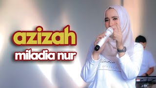 Download lagu AZIZAH - MILADIA NUR ( cover ) mp3 Download lagu AZIZAH - MILADIA NUR ( cover ) mp3