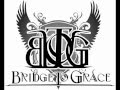 Bridge To Grace - Everything 