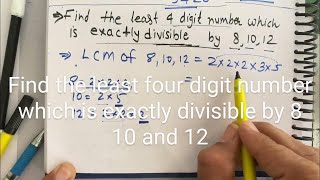 Find the least four digit number which is exactly divisible by 8 10 and 12