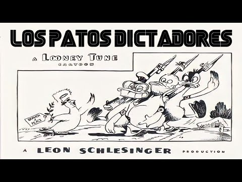 Los Patos Dictadores - Looney Tunes - 1942