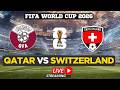 FIFA World Cup 2026 LIVE Qatar Vs Switzerland Match Live From Sarajevo Watch FIFA World Cup LIVE