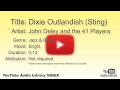 Dixie Outlandish Sting John Deley And The 41 Players Jazz Blues Bright YouTube Audio Libra