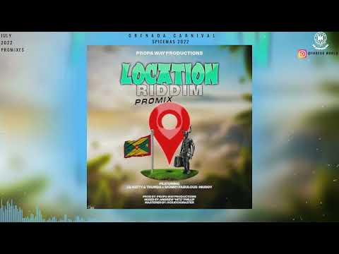 Location Riddim Promix - Lil natty X Thunda X Skinny Fabulous | Muddy | PropaWay Productions | Soca