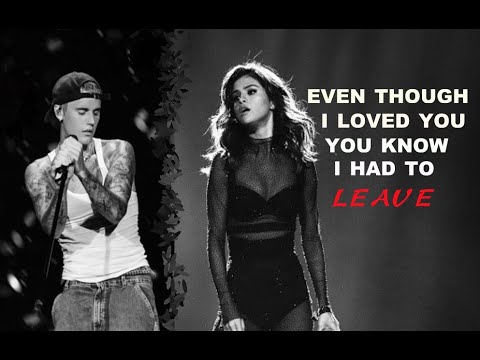 Justin & Selena - Even Though I Loved You (You Know I Had To Leave)