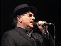 Van Morrison -If You Only Knew -York 10 01 2003
