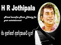 MA INNE ANDAKARE DAN H R JOTHIPALA
