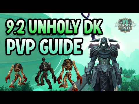 Unholy DK PVP Guide - 9.2 Shadowlands Season 3